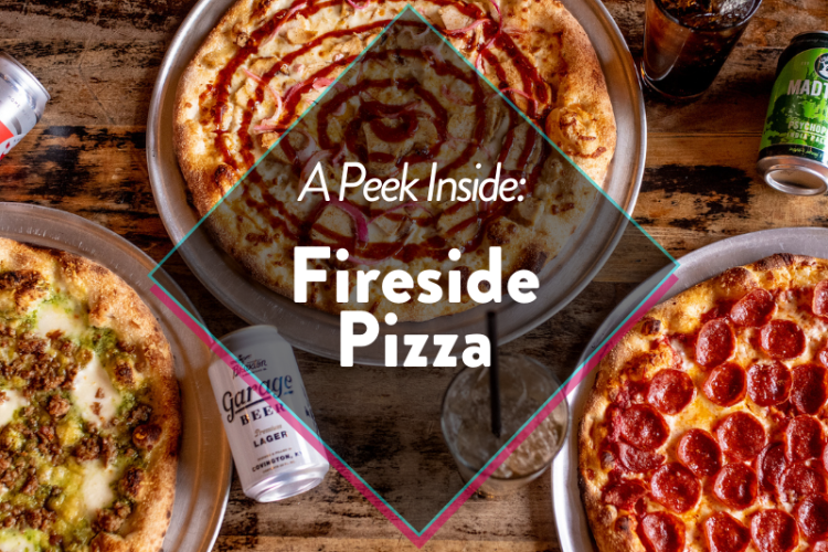 a peek inside fireside pizza
